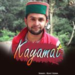 Kayamat - Rohit Verma Song Download